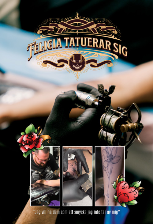 Felicia tatuerar sig — affisch