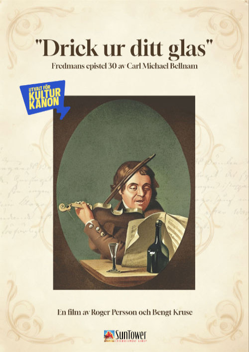 ”Drick ur ditt glas…” — Fredmans epistel 30 — affisch