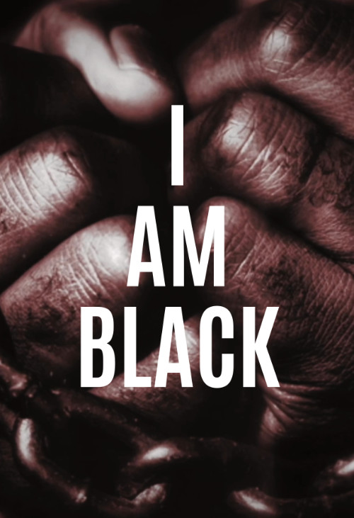 I am black — affisch